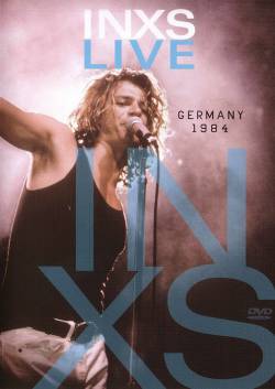 INXS : Live in Germany 1984